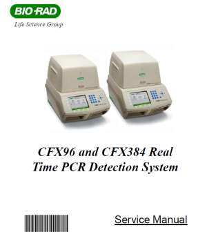 biorad CFX96 and CFX384 Real Time PCR Detection System 维修手册 biorad CFX96 and CFX384 Real Time PCR Detection System 维修手册